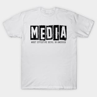 Media, Most Effective Devil In America. v4 T-Shirt